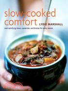 Slow-Cooked Comfort: Soul-Satisfying Stews, Casseroles, And Braises For Every Season