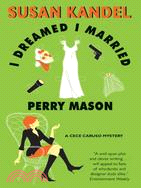 I Dreamed I Married Perry Mason