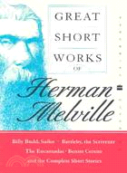 Great Short Works of Herman Melville