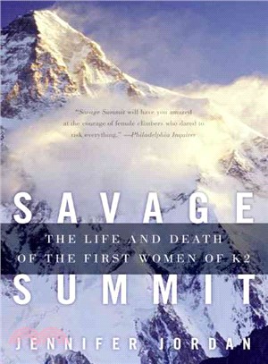 Savage Summit ─ The Life And Death of the First Women of K2