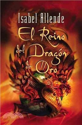 El Reino Del Dragon De Oro / Kingdom of the Golden Dragon