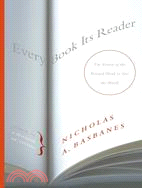 Every Book Its Reader: The Power Of The Printed Word To Stir The World