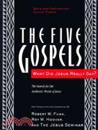 The Five Gospels ─ The Search for the Authentic Words of Jesus