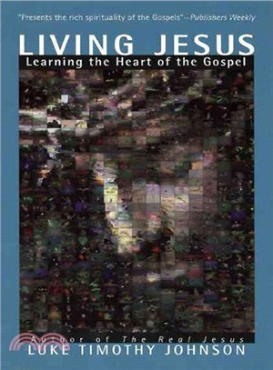 Living Jesus ─ Learning the Heart of the Gospel