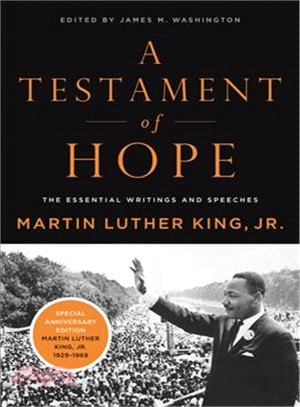 A Testament of Hope ─ The Essential Writings and Speeches of Martin Luther King, Jr.