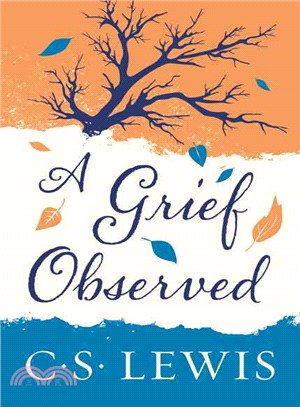 A grief observed /