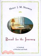 Bread for the Journey ─ A Daybook of Wisdom and Faith