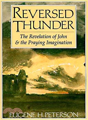 Reversed Thunder ─ The Revelation of John and the Praying Imagination