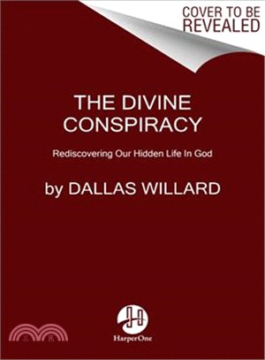 The Divine Conspiracy ─ Rediscovering Our Hidden Life in God
