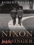 Nixon and Kissinger ─ Partners in Power