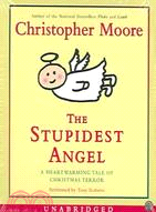 The Stupidest Angel: A Heartwarming Tale of Christmas Terror 