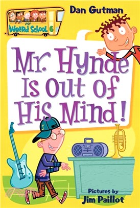 #6: Mr. Hynde Is Out of His Mind! (My Weird School)