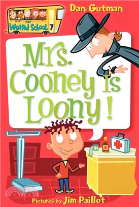 #7: Mrs. Cooney Is Loony! (My Weird School)