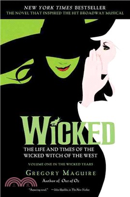 Wicked ─ The Life and Times of the Wicked Witch of the West