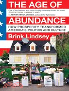 The Age of Abundance ─ How Prosperity Transformed America's Politics and Culture