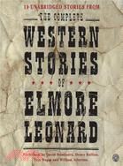 The Complete Western Stories of Elmore Leonard