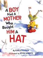 A Boy Had a Mother Who Bought Him a Hat