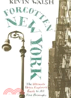 Forgotten New York ─ Views of a Lost Metropolis