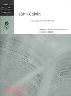 John Calvin ─ Selections from His Writings