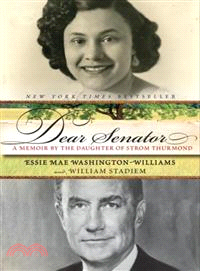 Dear Senator ─ A Memoir by the Daughter of Strom Thurmond