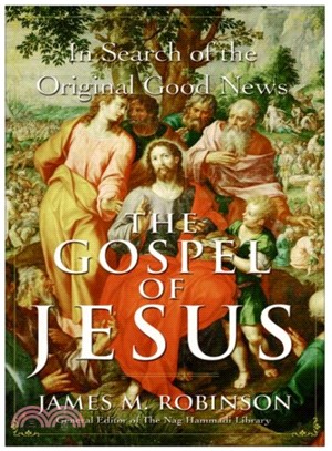 The Gospel Of Jesus ― In Search Of The Original Good News