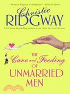 The Care and Feeding of Unmarried Men