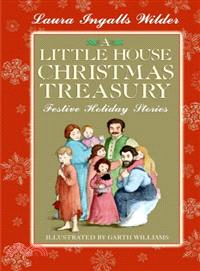 A Little House Christmas Treasury ─ Festive Holiday Stories