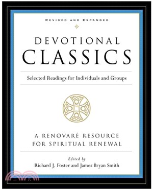 Devotional Classics ─ Selected Readings For Individuals And Groups
