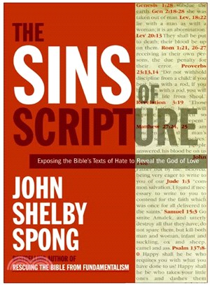 The Sins of Scripture ─ Exposing the Bible's Texts of Hate to Reveal the God of Love