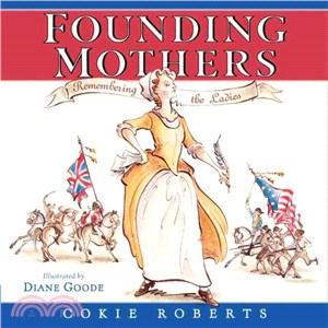 Founding mothers :remembering the ladies /