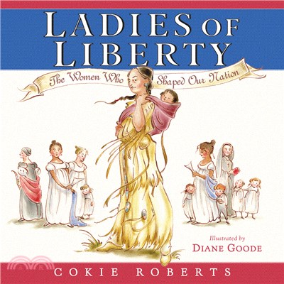 Ladies Of Liberty ― The Women Who Shaped Our Nation