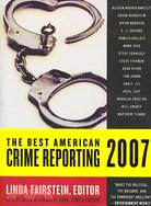 The Best American Crime Reporting 2007