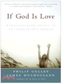 If God Is Love ─ Rediscovering Grace In An Ungracious World