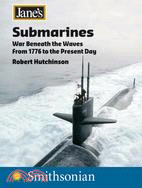 Jane's Submarines ─ War Beneath the Waves from 1776 to the Present Day