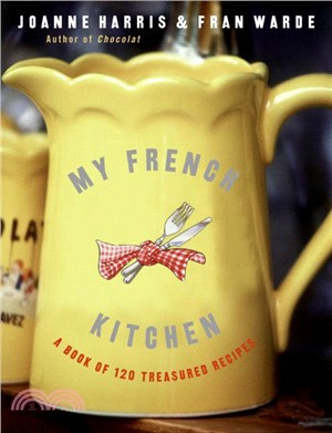 My French Kitchen ─ A Book of 120 Treasured Recipes