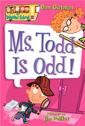 #12: Ms. Todd Is Odd! (My Weird School)
