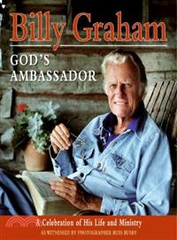 Billy Graham ― God's Ambassador: A Celebration of His Life and Ministry