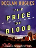 The Price of Blood: An Irish Novel of Suspense