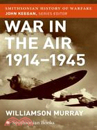 War In The Air 1914-45