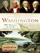 Washington: The Making of the American Capital