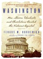 Washington: The Making of the American Capital