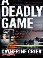 A Deadly Game ─ The Untold Story of the Scott Peterson Investigation