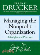 Managing the Non-Profit Organization ─ Practices and Principles