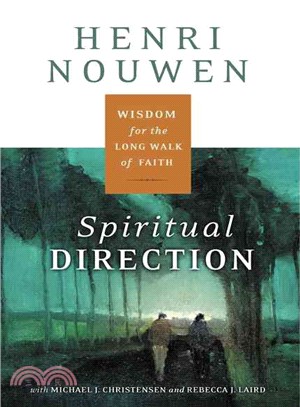 Spiritual Direction ─ Wisdom for the Long Walk of Faith