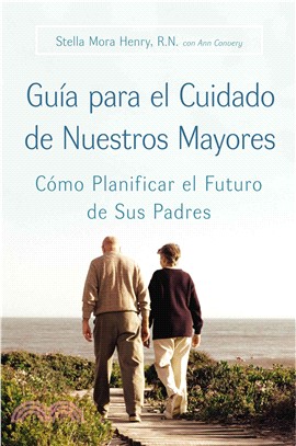 Guia Para El Cuidado De Nuestros Mayores/ Guide for the Care of Our Elders