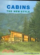 Cabins ─ The New Style
