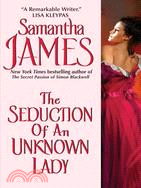 The Seduction of an Unknown Lady