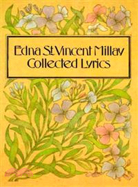 Collected Lyrics ─ Edna St. Vincent Millay