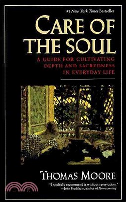 Care of the Soul ─ A Guide to Cultivating Depth and Sacredness in Everyday Life