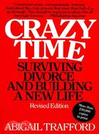 Crazy Time: Surviving Divorce and Building a New Life